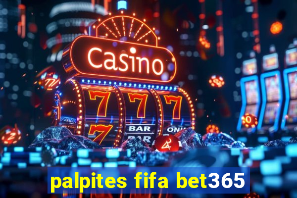 palpites fifa bet365